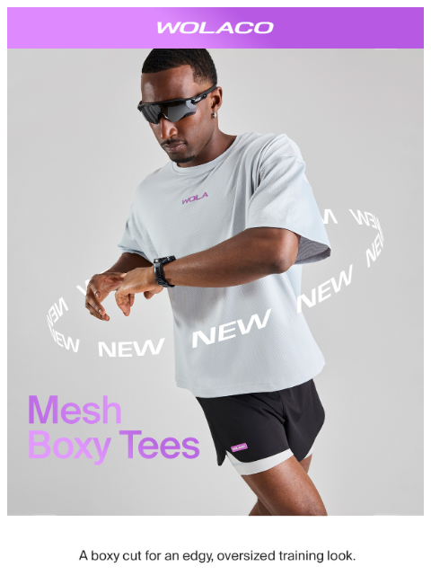 wolaco newsletter: NEW  | Don’t Miss Our Mesh Boxy Tees! 🏃‍♂️
