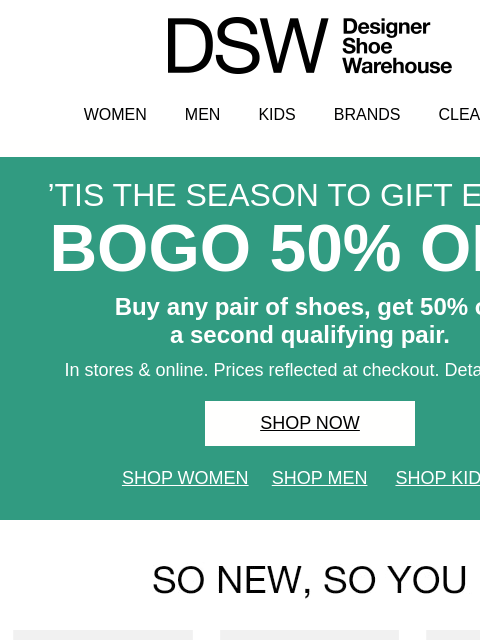 dsw newsletter: BOGO 50% off shoes is on!