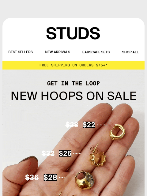 studs newsletter: Get in the loop–hoops are on sale 🔥