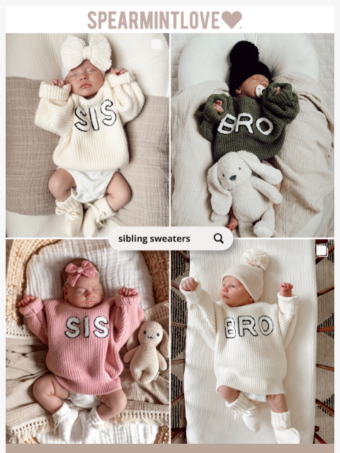 spearmintlove newsletter: Back by Popular Demand: Bro & Sis Sweaters 👯