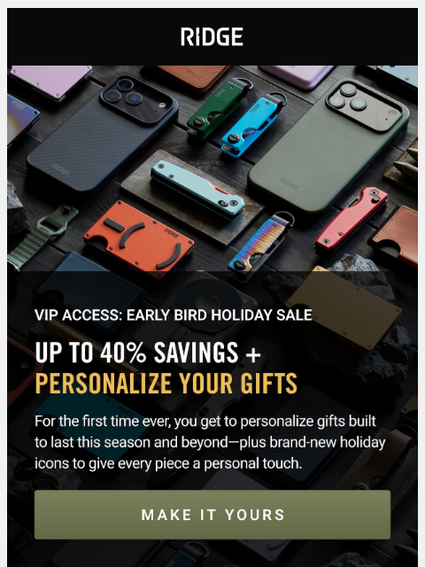 ridge newsletter: VIP Access: Early Bird Holiday Sale