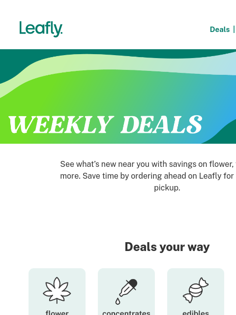 leafly newsletter: Your weekly weed deals just landed 🍃