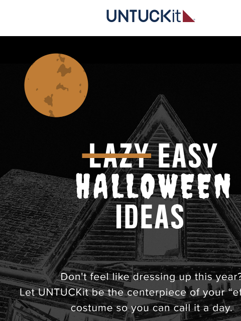 untuckit newsletter: Inside: Your Low-Effort Halloween Costume 🧛