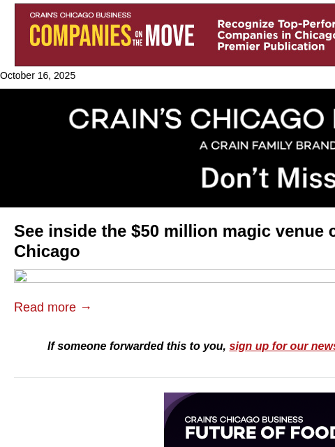 crainalerts newsletter: See inside $50M magic venue coming to downtown