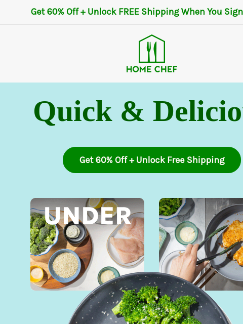 homechef newsletter: Dinners in 30 minutes or less⁉️ Try Express meals ...