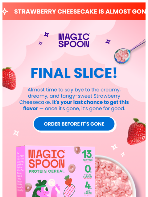 magicspoon newsletter: Last chance to get Strawberry Cheesecake! β
