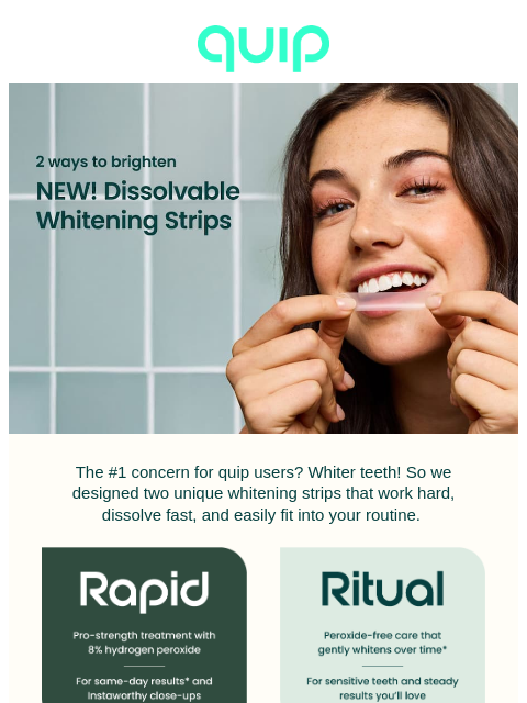 getquip newsletter: NEW quip Whitening Strips πͺ π¦·