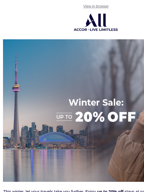 all newsletter: -, up to 20% off winter escapes—just for you!