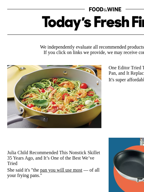 foodandwine newsletter: Julia Child Recommended This Nonstick Pan 35 Years...
