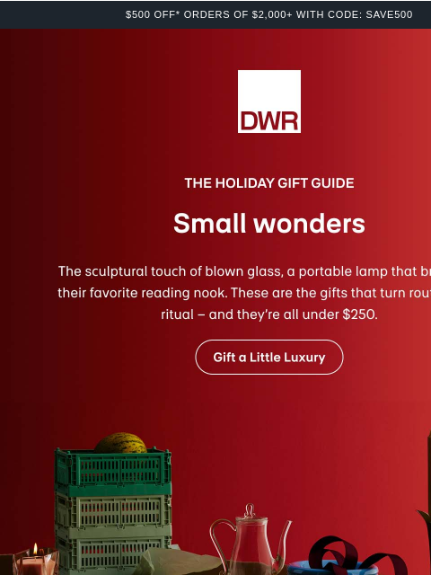 dwr newsletter: Small wonders: Gifts under $250