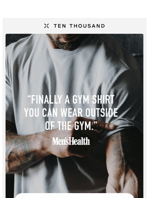 tenthousand newsletter: Men’s Health’s Go-To Gym Shirt