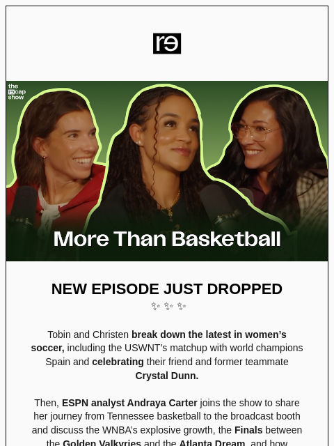re-website newsletter: How the WNBA Is Changing the Conversation with And...