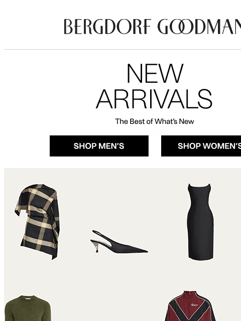 bergdorfgoodman newsletter: Newness Report: This Just In