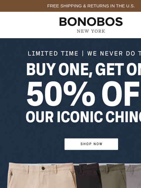 bonobos newsletter: Iconic Chinos: BOGO 50% Off