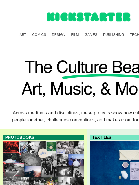 kickstarter newsletter: The Culture Beat: A culture of possibility