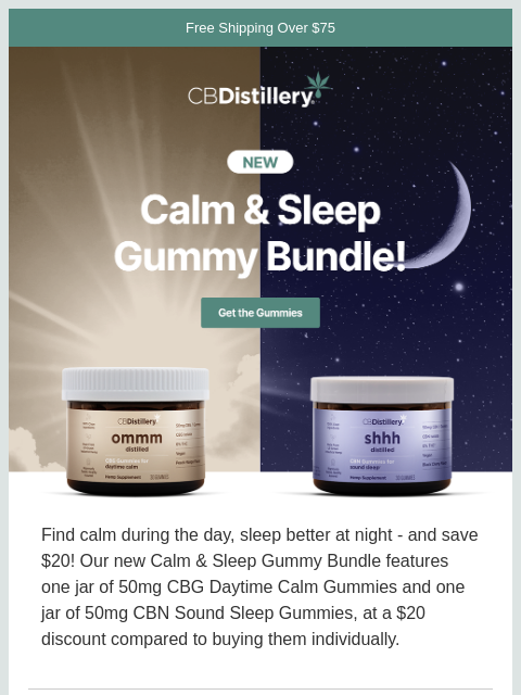 thecbdistillery newsletter: New: Calm & Sleep Gummy Bundle