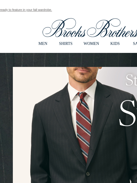 ready to feature in your fall wardrobe. View in web browser Brooks Brothers MEN SHIRTS WOMEN KIDS SALE State of the Suit. Introduced in the 1910s, our No. 1 Sack silhouette defined menswear for