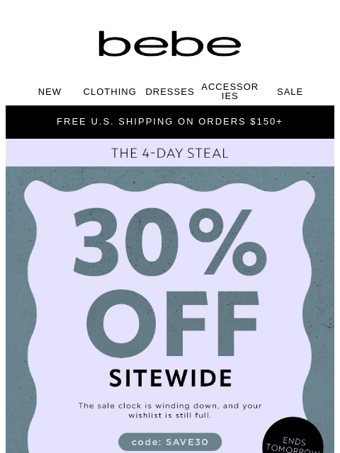 bebe newsletter: You’re Cutting It Close 🥵 30% Off Sitewide