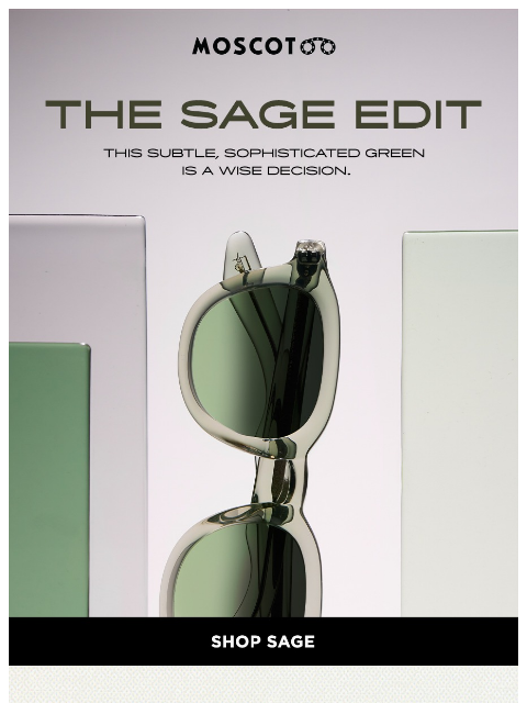 moscot newsletter: The Sage Edit