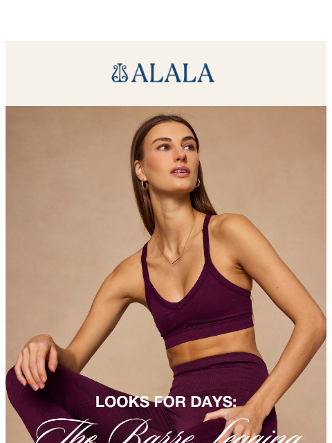 alalastyle newsletter: Looks for Days: The Barre Legging