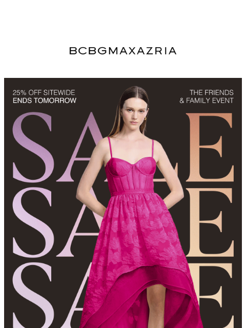 bcbg newsletter: Last Chance | Friends & Family Ends Tomorrow