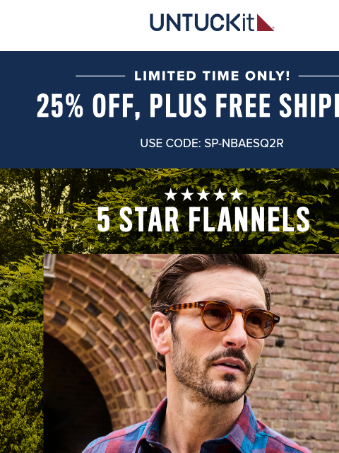 untuckit newsletter: ⭐⭐⭐⭐⭐ Flannel Shirts: 25% Off Just For You