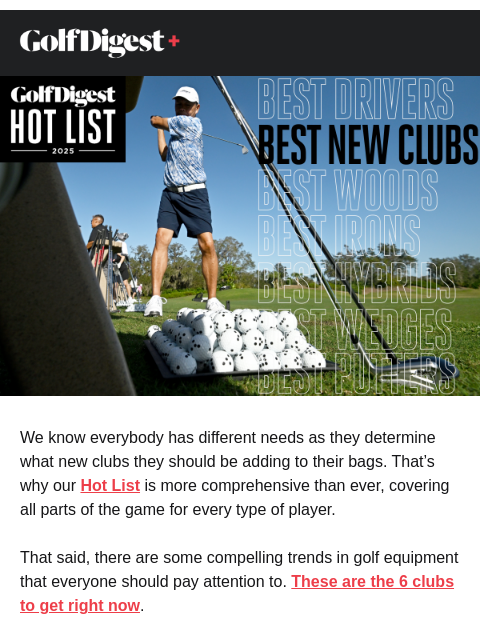 golfdigest newsletter: Did you get these 6 clubs?