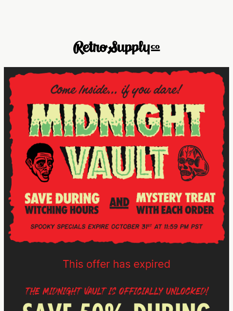 retrosupply newsletter: Only 3 Hours in the Midnight Vault...Then It’s Gon...