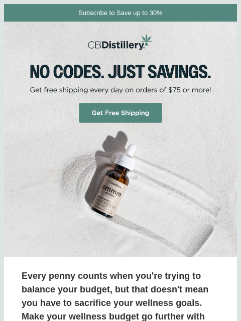 thecbdistillery newsletter: No Codes. Just Savings.