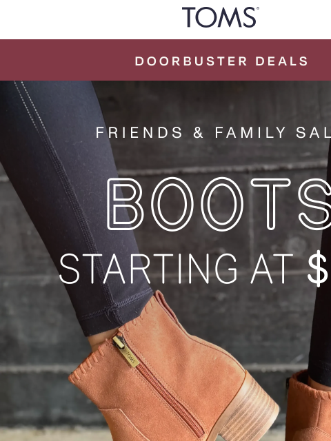 toms newsletter: Boot Doorbusters Are Live ⚡ From $49 + 5X Points