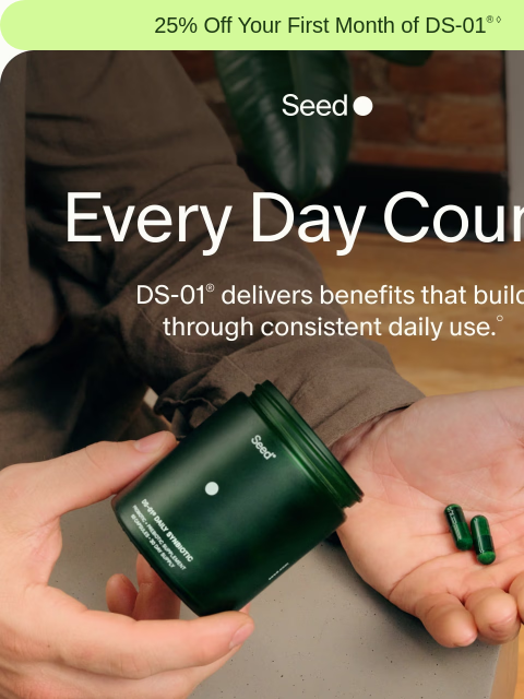 seed newsletter: The difference daily DS-01® makes.