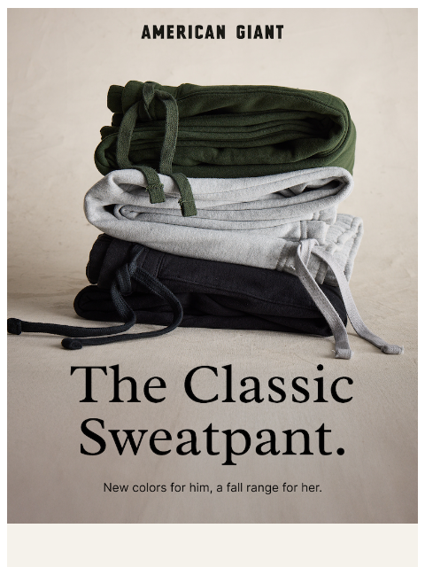 american-giant newsletter: The Classic Sweatpant, For Fall