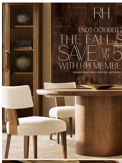 rh newsletter: Ends October 22. Enjoy Up to 50% Off Dining, Livin...