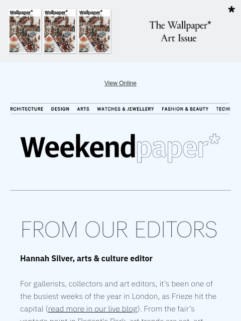 futureplc newsletter: Weekendpaper* | Frieze descends on London