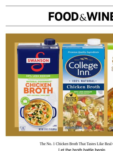 foodandwine newsletter: The No. 1 Chicken Broth That Tastes Like Real Chic...