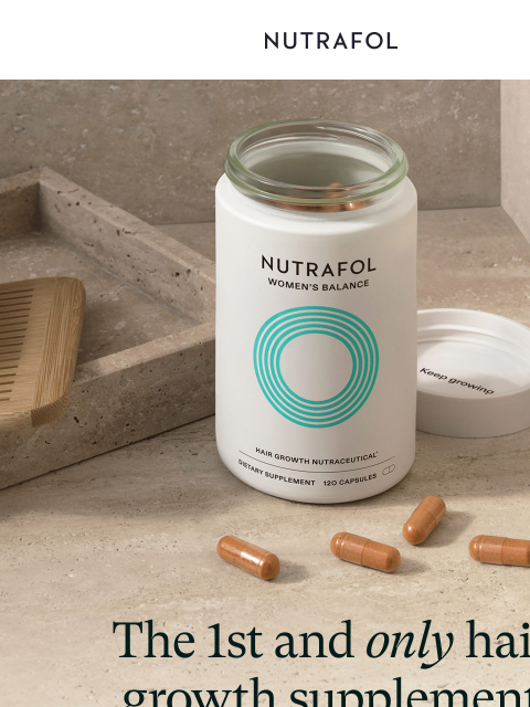 nutrafol newsletter: Your hair deserves this.