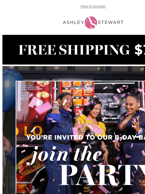 ashleystewart newsletter: YOU get 50% off for our birthday! π Valid in-stor...