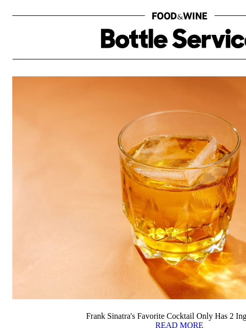 foodandwine newsletter: Frank Sinatra's Favorite Cocktail Only Has 2 Ingre...