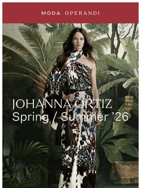 modaoperandi newsletter: Find Your FLOW in JOHANNA ORTIZ