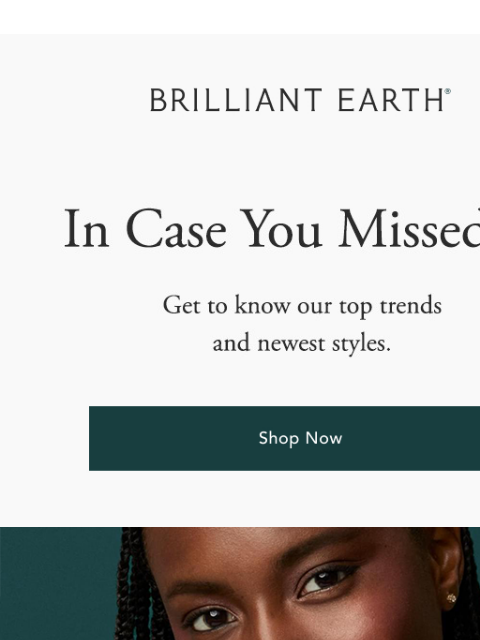 brilliantearth newsletter: ICYMI: We just dropped our Love Decoded Collection
