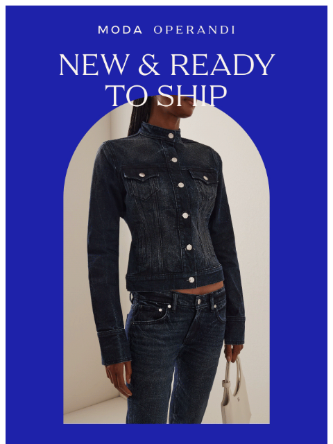 modaoperandi newsletter: NEW & READY TO SHIP: Secure your favorite pieces n...