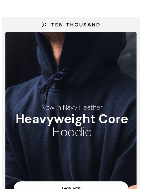tenthousand newsletter: All-New: Heavyweight Hoodie In Navy Heather