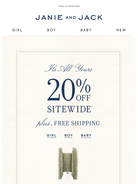 janieandjack newsletter: You get 20% off (almost) everything