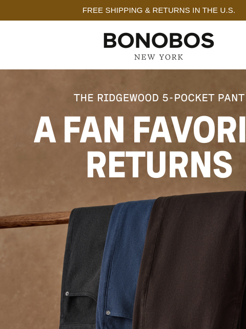 bonobos newsletter: The Ridgewood 5-Pocket Returns