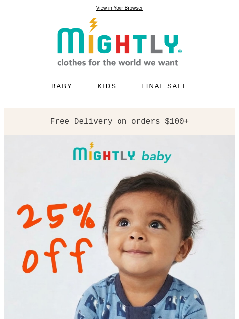 mightly newsletter: Last Call: 25% OFF EVERYTHING at Mightly Baby!