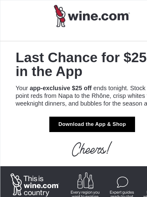 wine newsletter: $25 off for App Downloads!