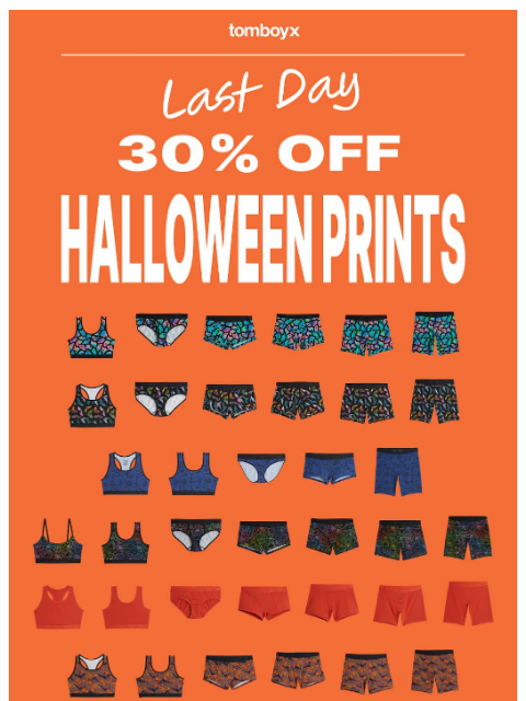 tomboyx newsletter: Last day for 30% off Halloween