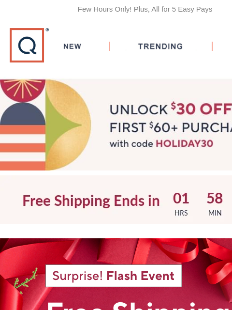 Few Hours Only! Plus, All for 5 Easy Pays QVC New TRENDING DEALS Freee Shipping Flash Free Shipping Holi-Deals Holi-Deals Gifts For Her Gifts For Him Gifts For host Gifts For kids NFL Sale Saturday