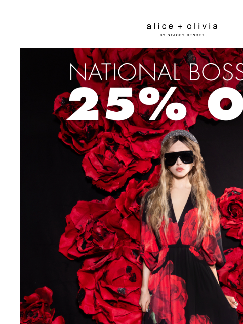 NATIONAL BOSS DAY! ‌ ‌ ‌ ‌ ‌ ‌ ‌ ‌ ‌ ‌ ‌ ‌ ‌ Header Logo Header Logo TAKE 25% OFF SELECT STYLES. ONLY ITEMS MARKED WITH "BOSS DAY" ARE ELIGIBLE FOR THE PROMOTION. VALID ON ALICEANDOLIVIA.COM