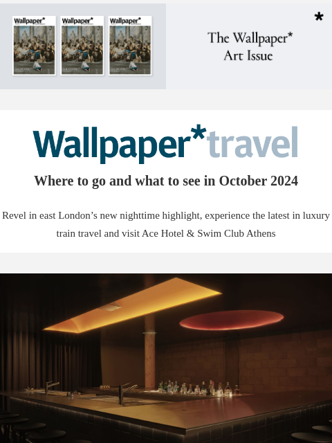 Discover the weekly Wallpaper* travel guide: where to go and what to see around the world ‌ ‌ ‌ ‌ ‌ ‌ ‌ ‌ ‌ ‌ ‌ ‌ ‌ Wallpaper* Where to go and what to see in October 2024 Revel in east London's new